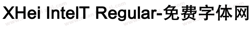XHei IntelT Regular字体转换